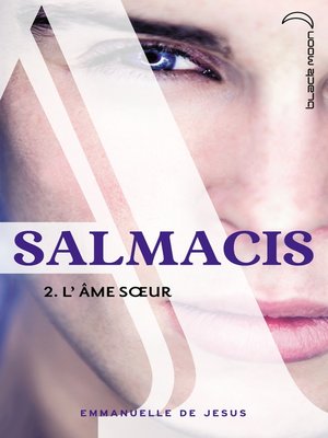 cover image of Salmacis 2--L'âme soeur